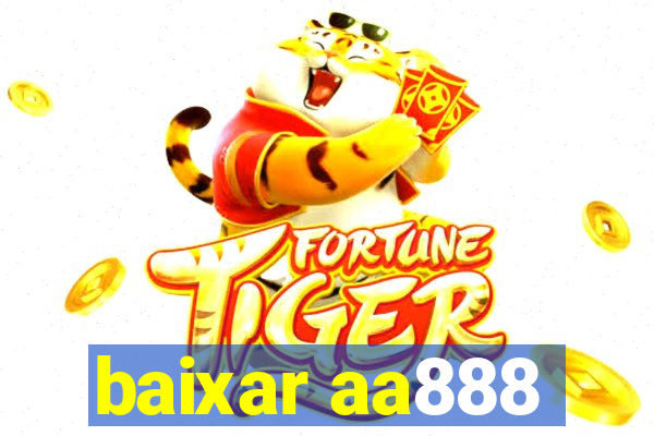 baixar aa888